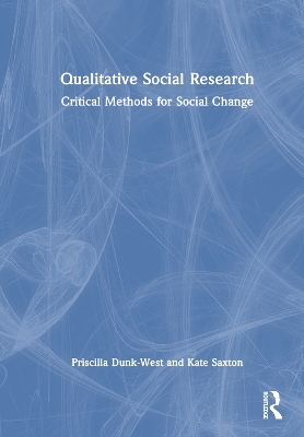 Qualitative Social Research: Critical Methods for Social Change book