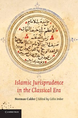 Islamic Jurisprudence in the Classical Era by Norman Calder