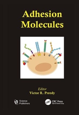 Adhesion Molecules by Victor R. Preedy