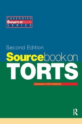 Sourcebook on Tort Law 2/e by Graham Stephenson