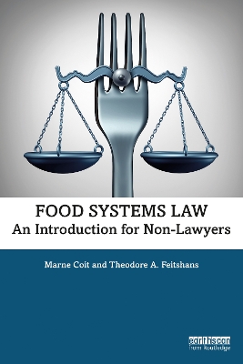 Food Systems Law: An Introduction for Non-Lawyers book