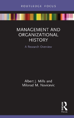 Management and Organizational History: A Research Overview book