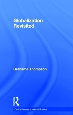 Globalization Revisited by Grahame Thompson