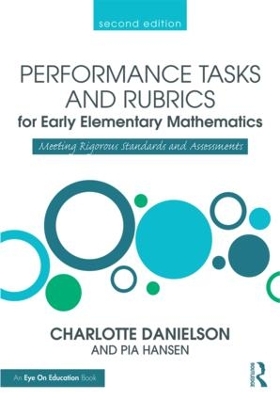 Performance Tasks and Rubrics for Early Elementary Mathematics by Charlotte Danielson