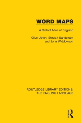 Word Maps: A Dialect Atlas of England by Clive Upton