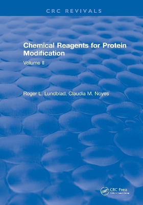 Chemical Reagents for Protein Modification: Volume II book