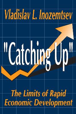 Catching Up: The Limits of Rapid Economic Development book