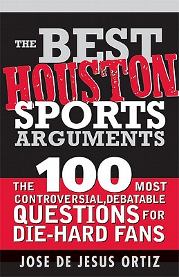 Best Houston Sports Arguments book