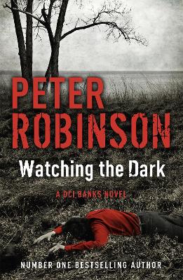 Watching the Dark: DCI Banks 20 book
