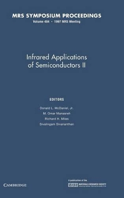 Infrared Applications of Semiconductors II: Volume 484 book