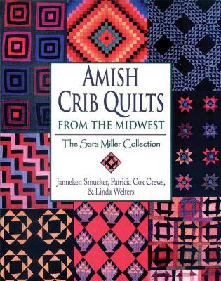 Amish Crib Quilts From the Midwest book