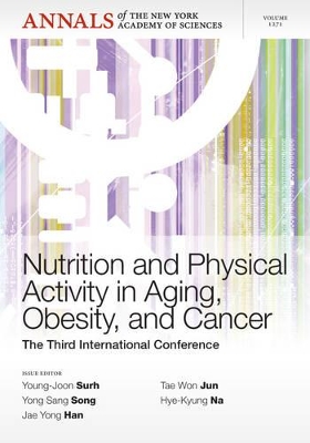 Nutrition and Physical Activity in Aging, Obesity, and Cancer by Young-Joon Surh