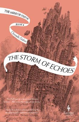 The Storm of Echoes: Book Four of the Mirror Visitor Quartet book