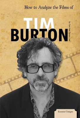 How to Analyze the Films of Tim Burton by Sun Hee Teresa Lee