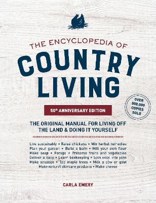 Encyclopedia of Country Living,: The Original Manual for Living off the Land & Doing It Yourself book