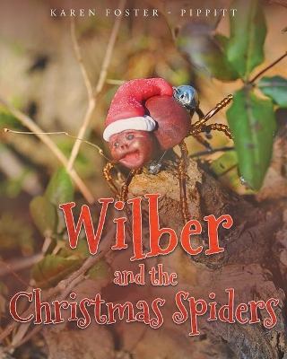 Wilber and the Christmas Spiders book