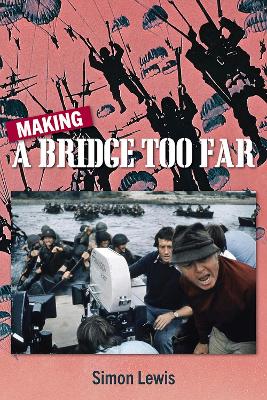 Making A Bridge Too Far book