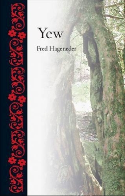 Yew by Fred Hageneder