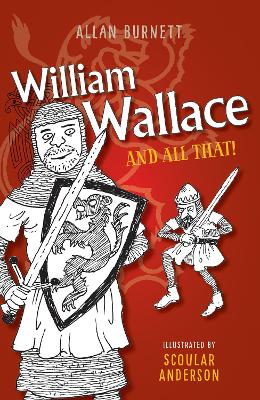 William Wallace and All That book