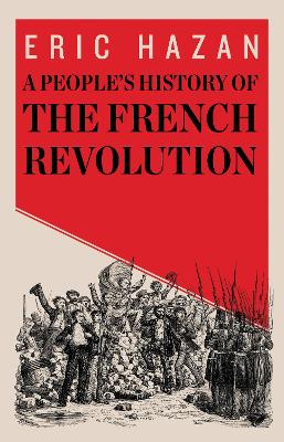A People's History of the French Revolution by Eric Hazan