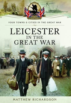 Leicester in the Great War book