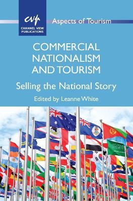 Commercial Nationalism and Tourism by Leanne White