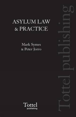 Asylum Law and Practice by Mark Symes