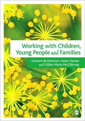 Working with Children, Young People and Families by Graham Brotherton