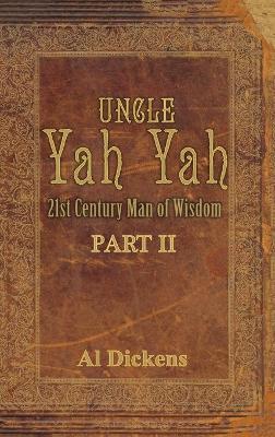 Uncle Yah Yah II by Al Dickens