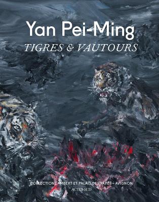 Yan Pei-Ming: Tigres & Vautours book