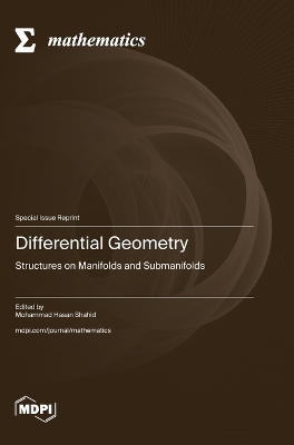 Differential Geometry: Structures on Manifolds and Submanifolds book