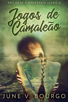 Jogos de Camaleão by June V Bourgo