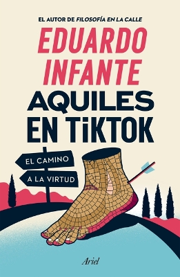 Aquiles En Tiktok: El Camino a la Virtud / Achilles on Tiktok: The Path to Virtue book
