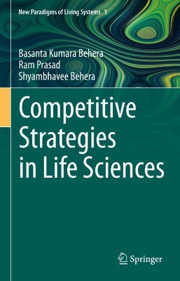 Competitive Strategies in Life Sciences by Basanta Kumara Behera