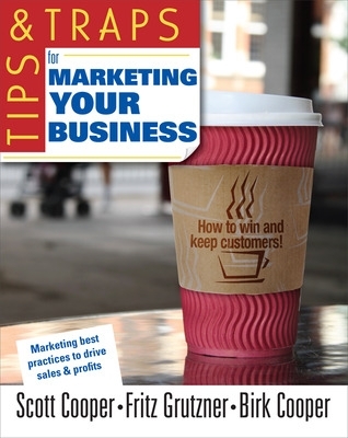 Tips and Traps for Marketing Your Business book