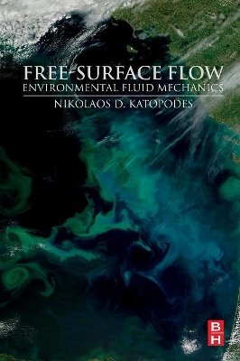 Free-Surface Flow by Nikolaos D. Katopodes