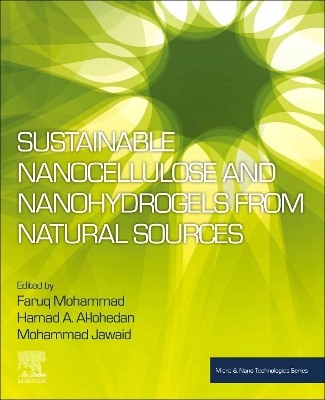 Sustainable Nanocellulose and Nanohydrogels from Natural Sources book