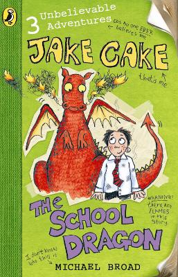 Jake Cake: The School Dragon book