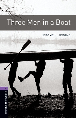 Oxford Bookworms Library: Level 4:: Three Men in a Boat book