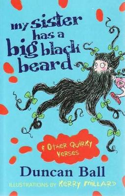 My Sister Has a Big Black Beard and other quirky verses by Duncan Ball