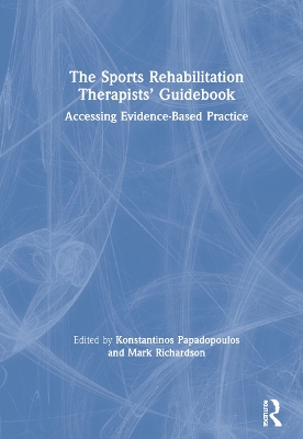 The Sports Rehabilitation Therapists’ Guidebook: Accessing Evidence-Based Practice book