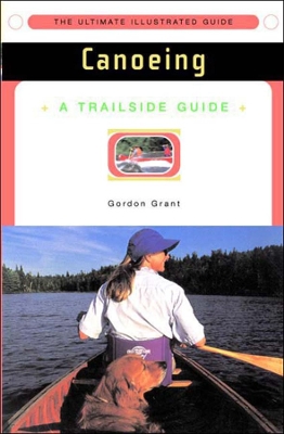 Trailside Guide: Canoeing book