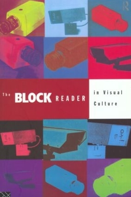 The Block Reader in Visual Culture by Jon Bird