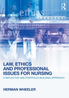 Law, Ethics and Professional Issues for Nursing book