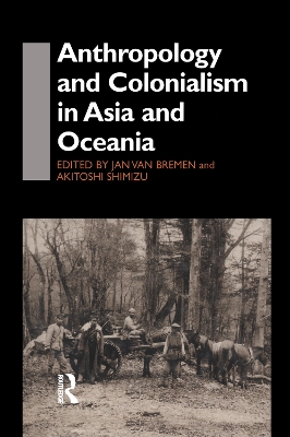 Anthropology and Colonialism in Asia book