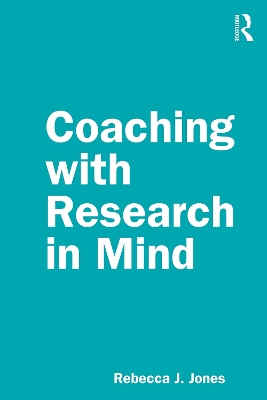 Coaching with Research in Mind by Rebecca J. Jones