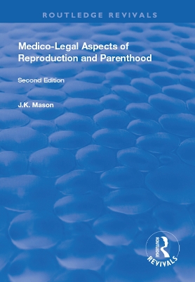 Medico-Legal Aspects of Reproduction and Parenthood book