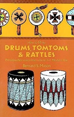 Drums, Tomtoms and Rattles book