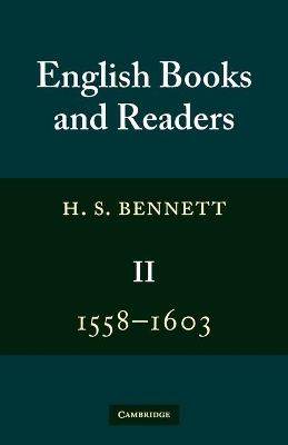 English Books and Readers 1558-1603: Volume 2 book