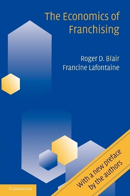 The Economics of Franchising by Roger D. Blair